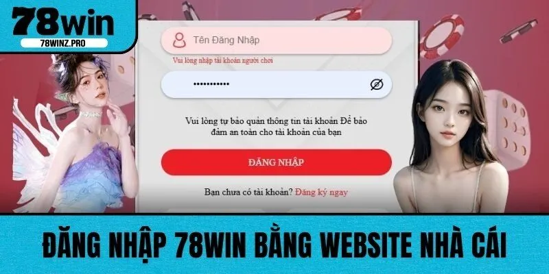 Đăng nhập 78WIN bằng Website nhà cái