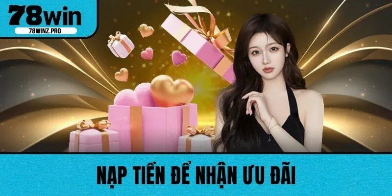 Nạp tiền để nhận ưu đãi