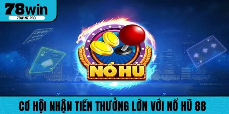 Rất nhiều cơ hội nhận tiền thưởng lớn trong tầm tay