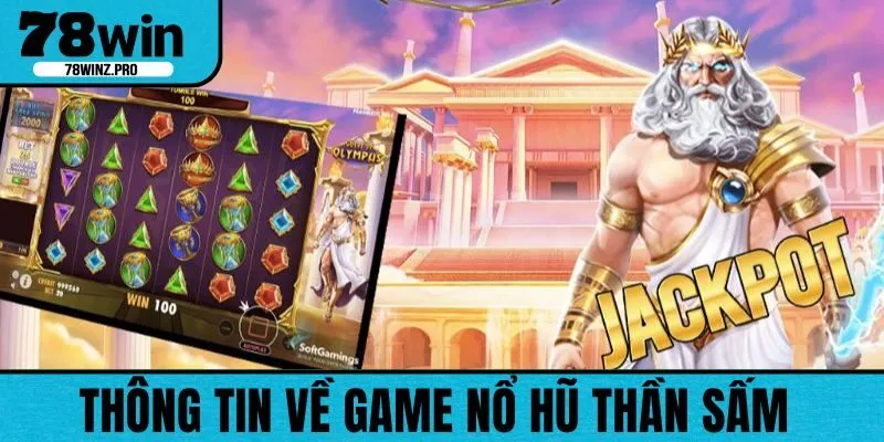 Săn Jackpot Khủng Với Nổ Hũ Thần Sấm Cùng 78WIN